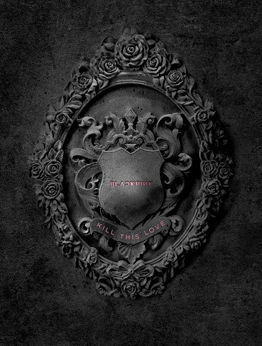 BLACKPINK - KILL THIS LOVE [Black Ver.] – Munwa