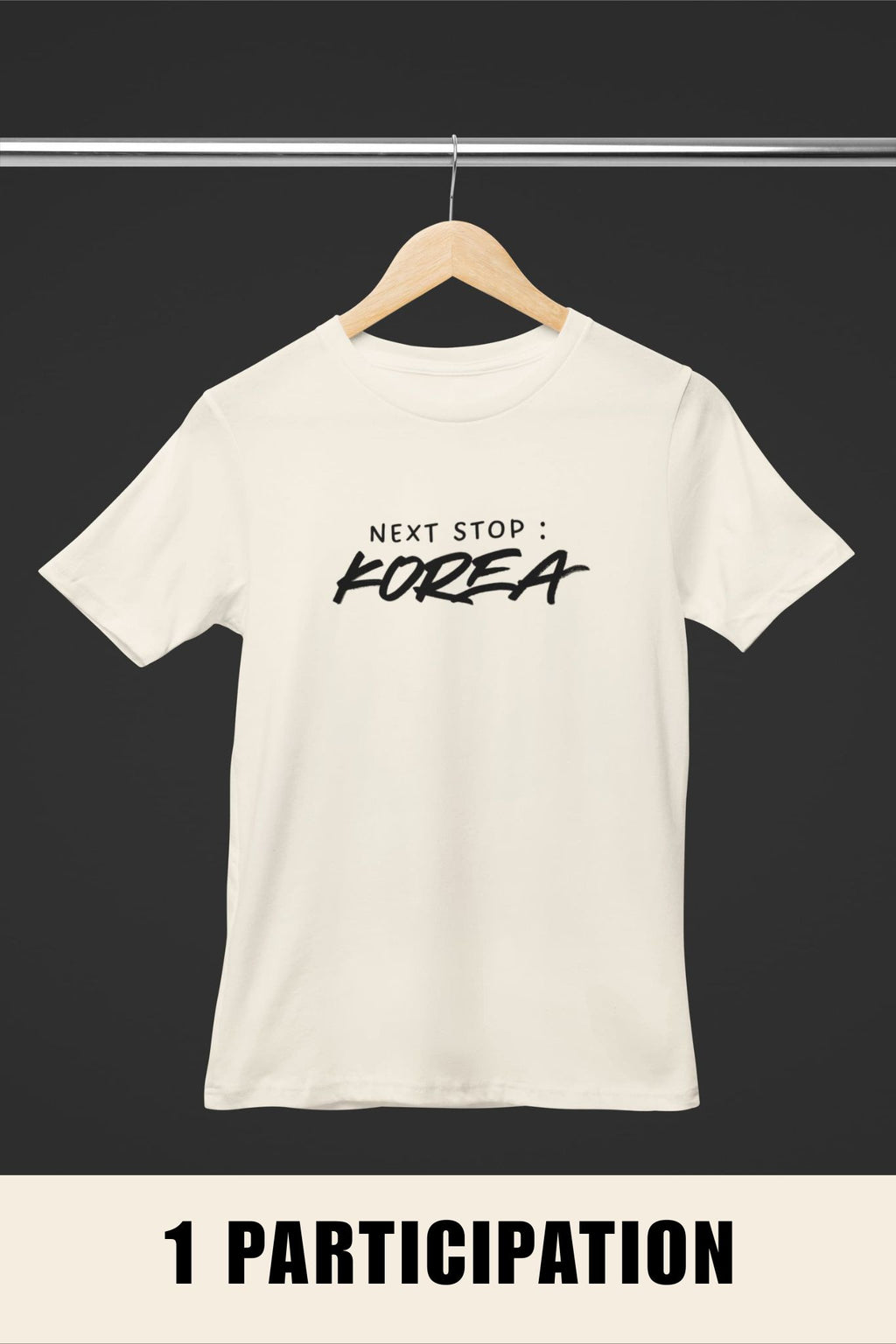 T-SHIRT NEXT STOP KOREA [1 PARTICIPATION]