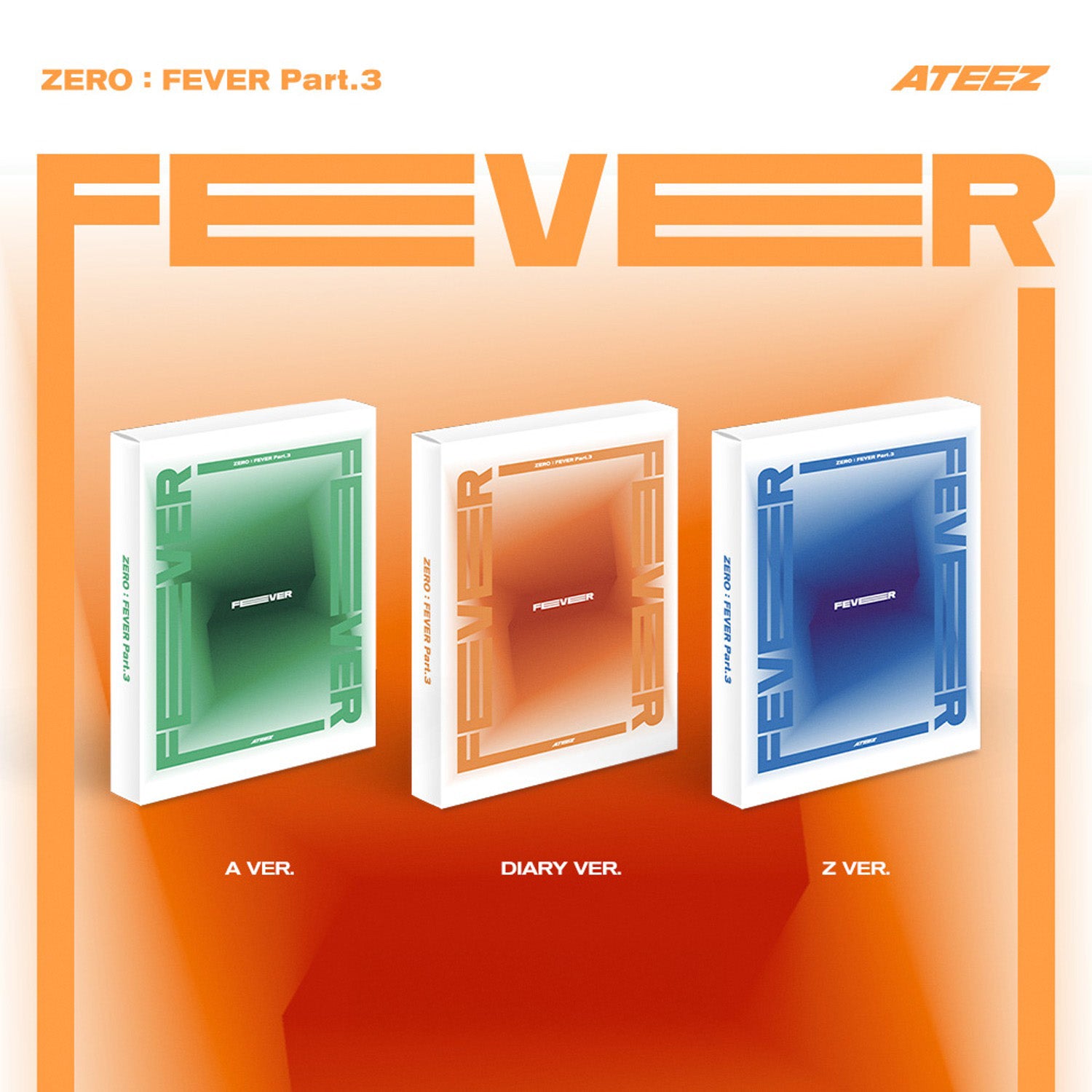 ATEEZ - ZERO : FEVER Part.3