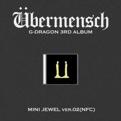 G-DRAGON - 3rd Album [Übermensch] (MINI JEWEL ver.) (NFC) (VER.02)