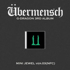 G-DRAGON - 3rd Album [Übermensch] (MINI JEWEL ver.) (NFC) (VER.03)