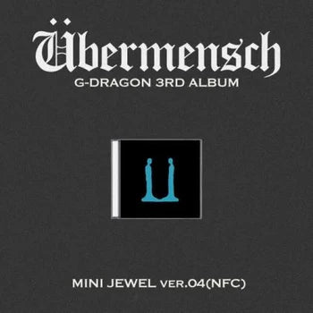 G-DRAGON - 3rd Album [Übermensch] (MINI JEWEL ver.) (NFC) (VER.04)