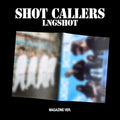 LNGSHOT - SHOT CALLERS [Magazine Ver.]