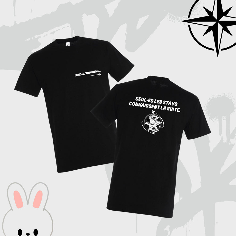 T-SHIRT - "I KNOW, YOU KNOW"