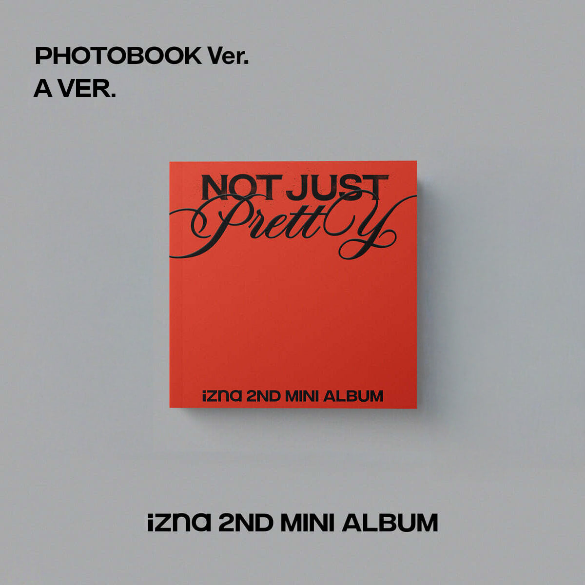 izna – Not Just Pretty (PHOTOBOOK Ver.) + BONUS DE PRÉCOMMANDES