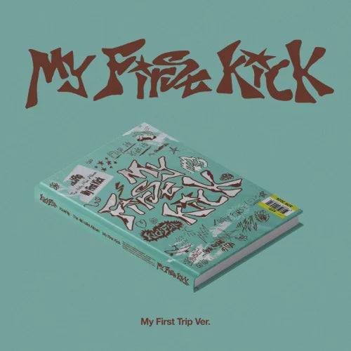 KickFlip – [My First Kick] (Standard) + BONUS DE PRECOMMANDE