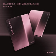 BLACKPINK - DEADLINE (BLACK Ver.) [PRÉCOMMANDES]